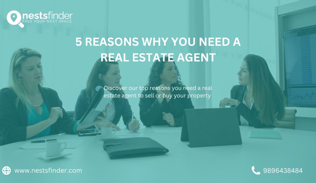 5 REASONS WHY YOU NEED A REAL ESTATE AGENT