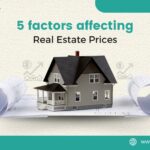 Factors affecting real estate prices